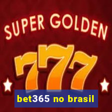 bet365 no brasil